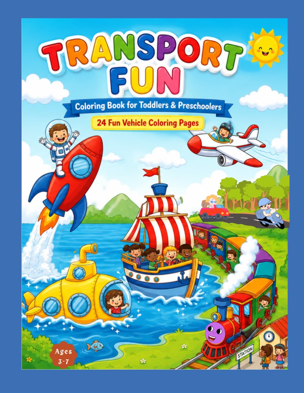 Transport Fun: Transport Fun: Fun & Easy Transportation Coloring Book for Toddlers & Preschoolers | Vehicles, Cars, Trucks, Airplanes & More