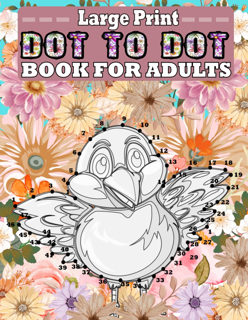 Large Print Dot to Dot Book for Adults Connect the Dots A Relaxing