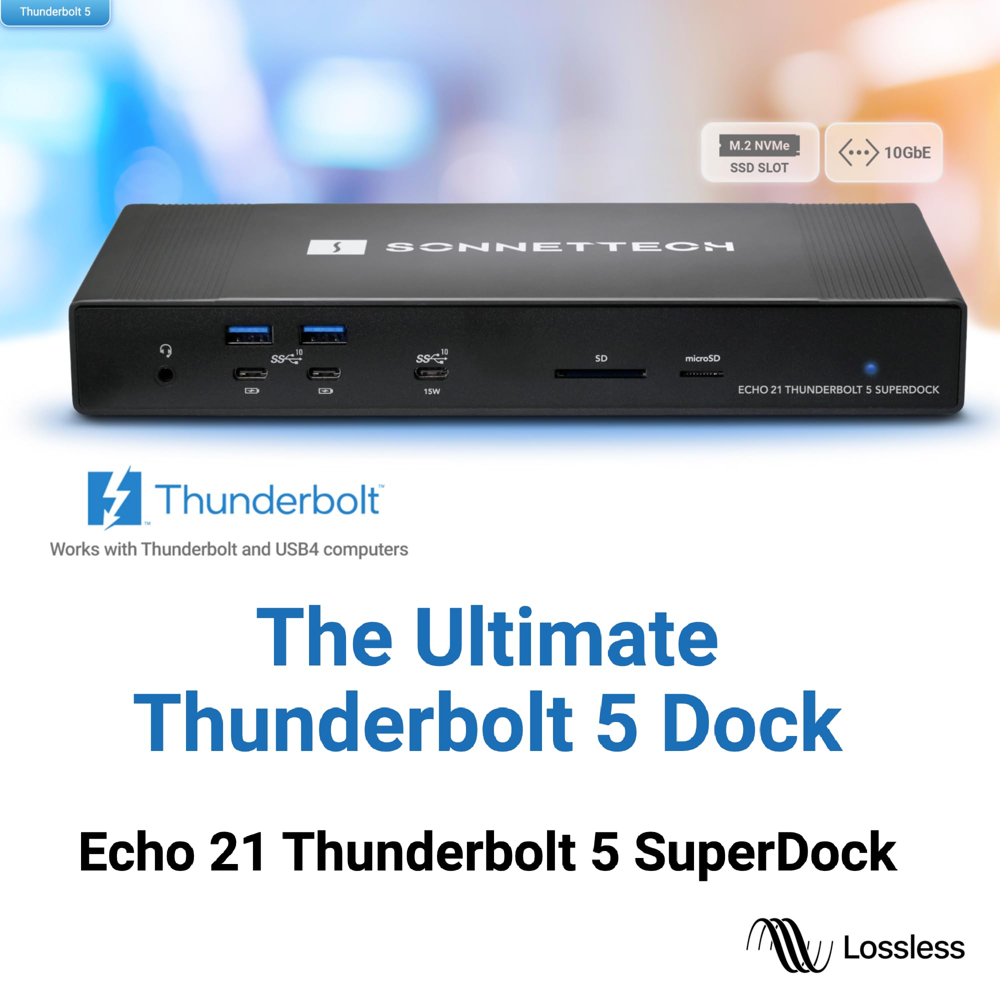 Sonnet Echo 21 Thunderbolt 5 SuperDock – Thunderbolt 5 Dock with M.2 NVMe SSD Slot, 10Gb Ethernet, 3 Thunderbolt 5 Ports, HDMI, DisplayPort, 9 USB 10 Gbps, 140W Charging, SD Card Reader, Mac, Windows