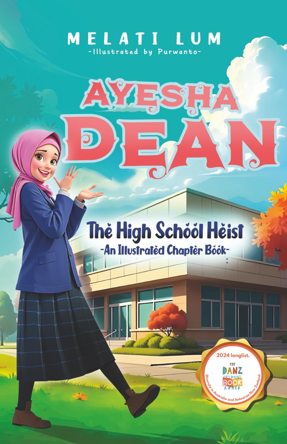 Ayesha Dean- The High School Heist: An Illustrated Chapter Book (Ayesha Dean Mysteries)