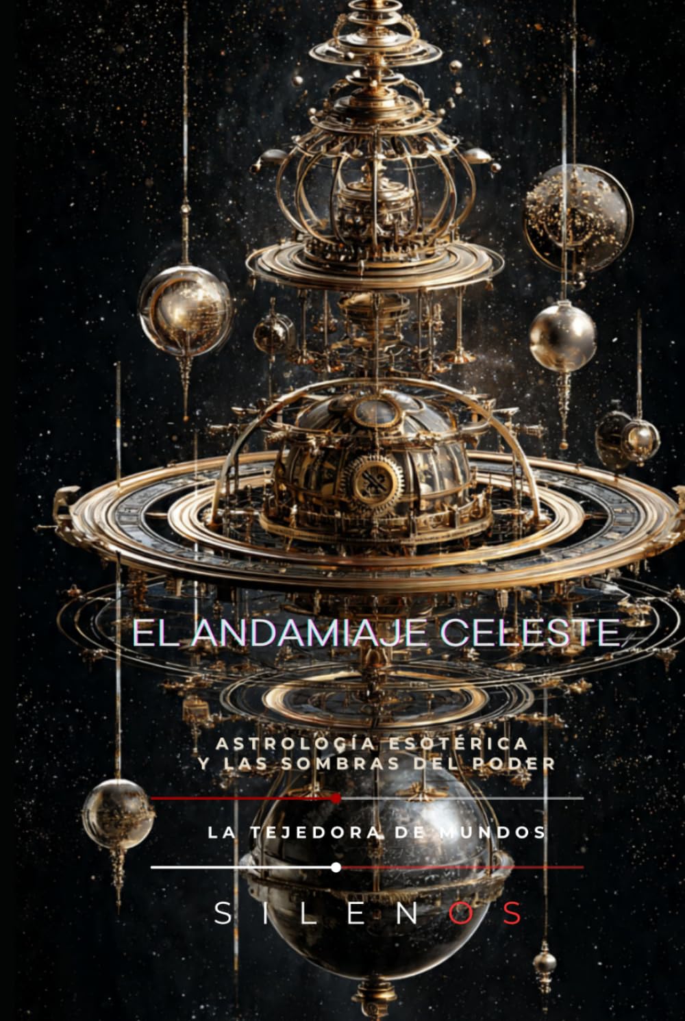 EL ANDAMIAJE CELESTE: Astrología Esotérica y las Sombras del Poder (Illuminati)