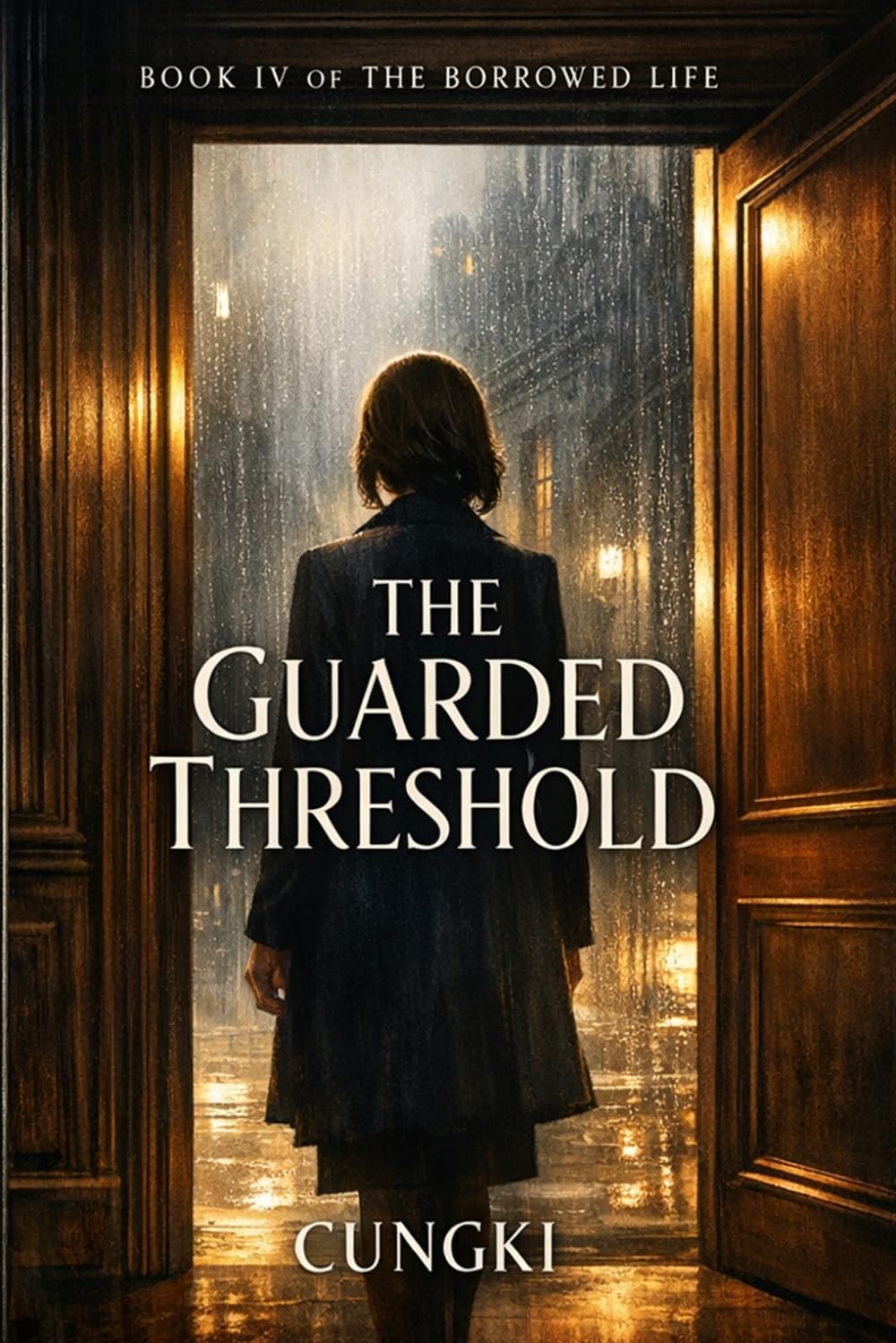 The Guarded Threshold: The Borrowed Life, Book 4