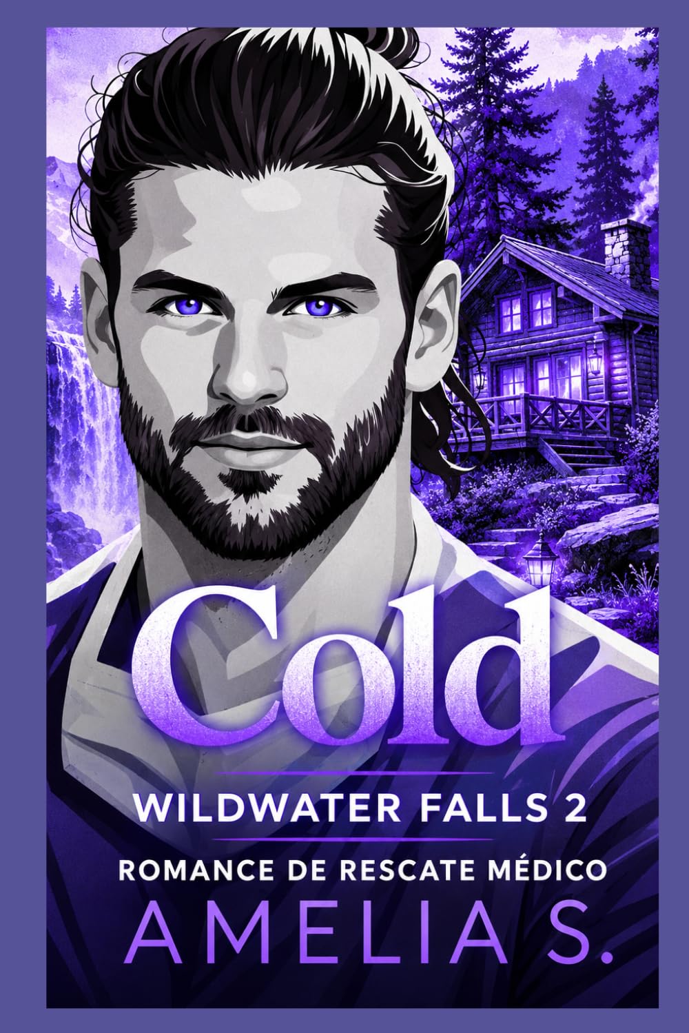 Cold: romance médico de segundas oportunidades (WILDWATER FALLS)
