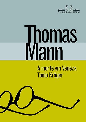 A morte em Veneza &amp; Tonio Kröger
