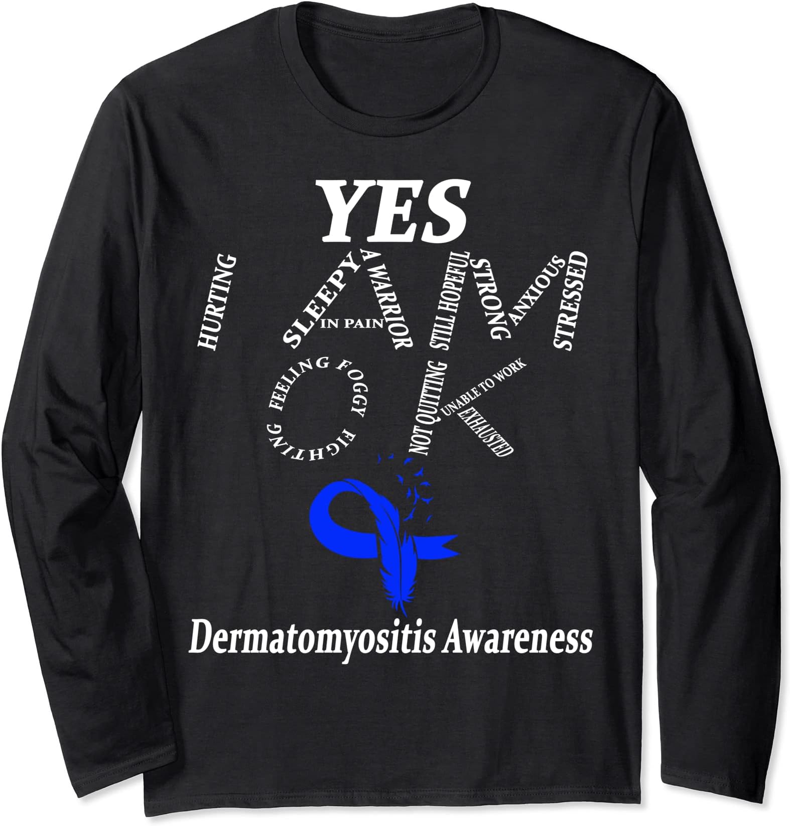 I Wear Blue For Dermatomyositis Awareness Warrior Long Sleeve T-Shirt