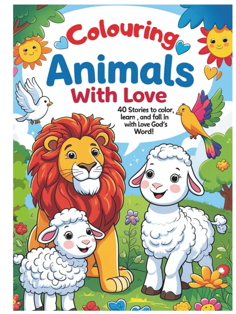 Colouring Bible Animals with Love: Learn About the Bible While You Colour! (Frank Bikes Kids Adventure Magazine)