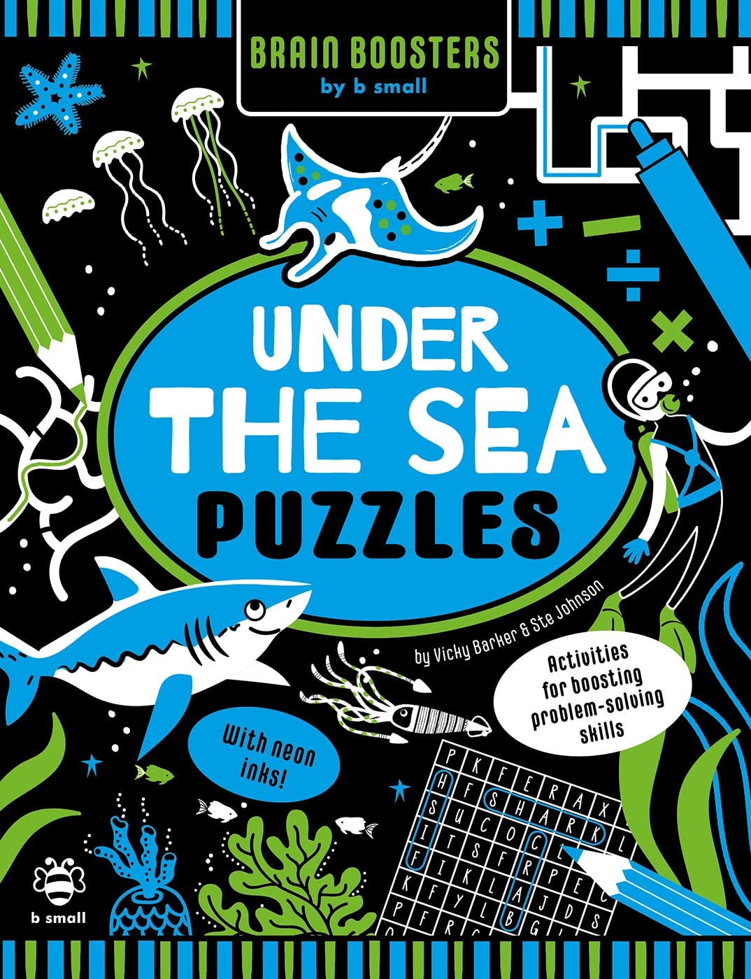 Under the Sea Puzzles (Brain Boosters by b small): Activities for Boosting Problem-Solving Skills