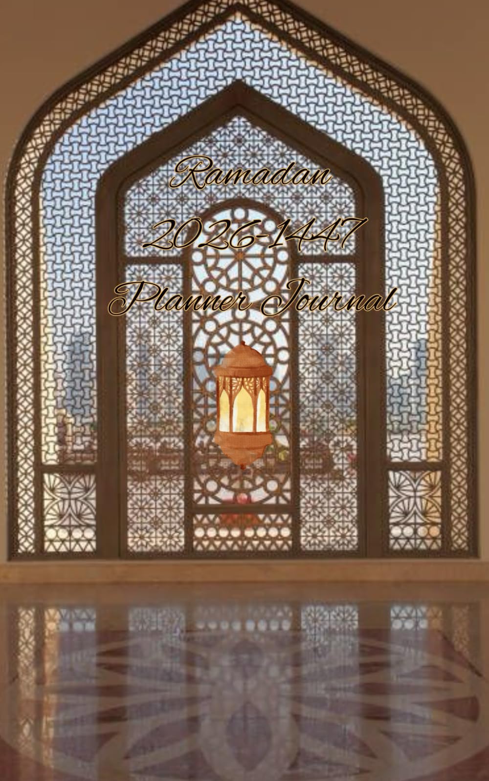 Ramadan 2026–1447 Journal 5 x 8 in (Pocket Size): Your Complete Daily Planner for Fasting, Salah, Quran & Reflection