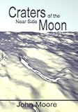 Craters of the Near Side Moon