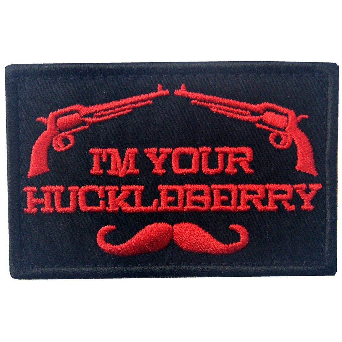 I'm Your Huckleberry Patch, Red, 3" x 2", Military, 1 Piece, Rectangular, Tactical Patch