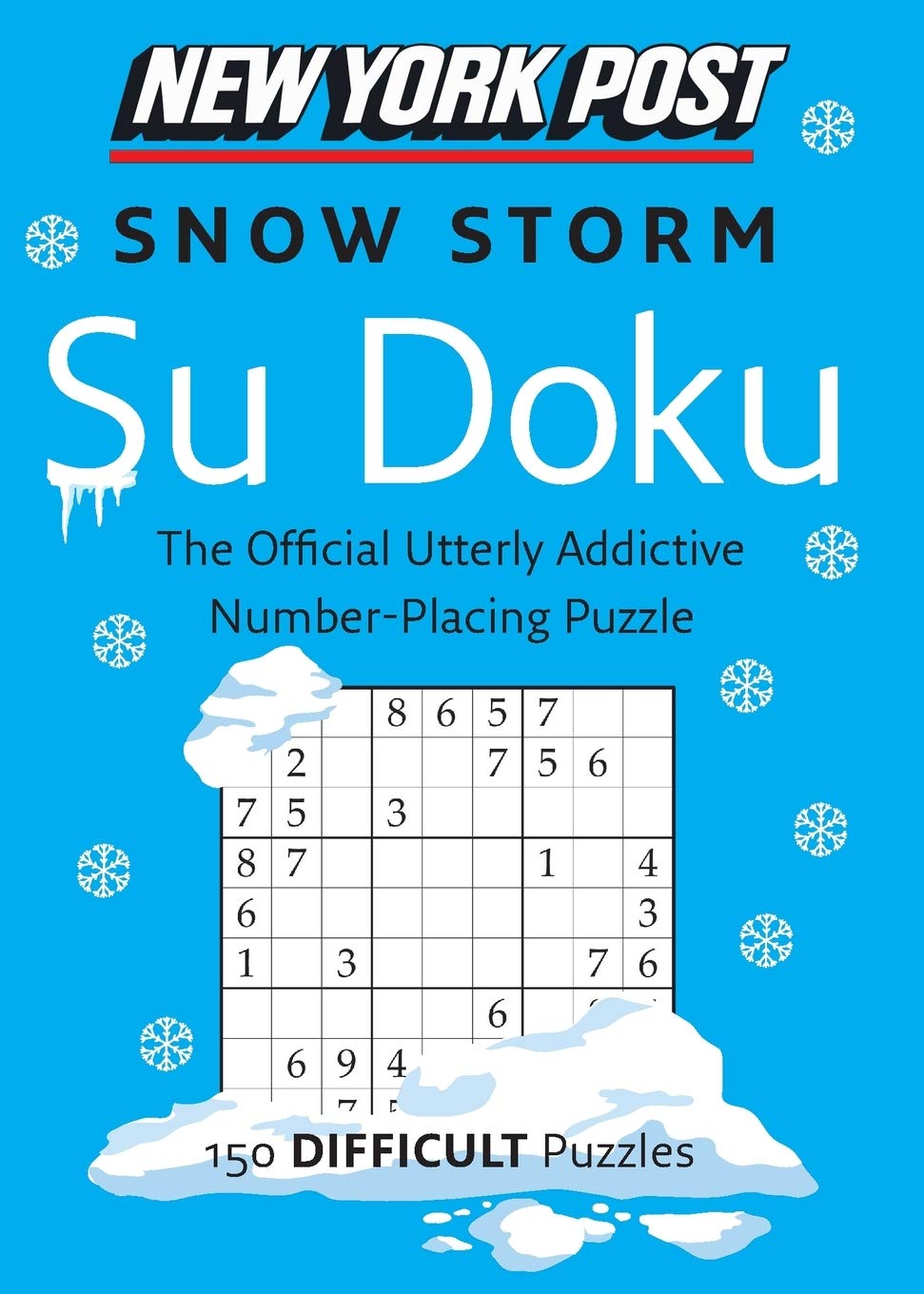 New York Post Snow Storm Su Doku (Difficult): 300+ Difficult Puzzles―Brain Teasers for Adults