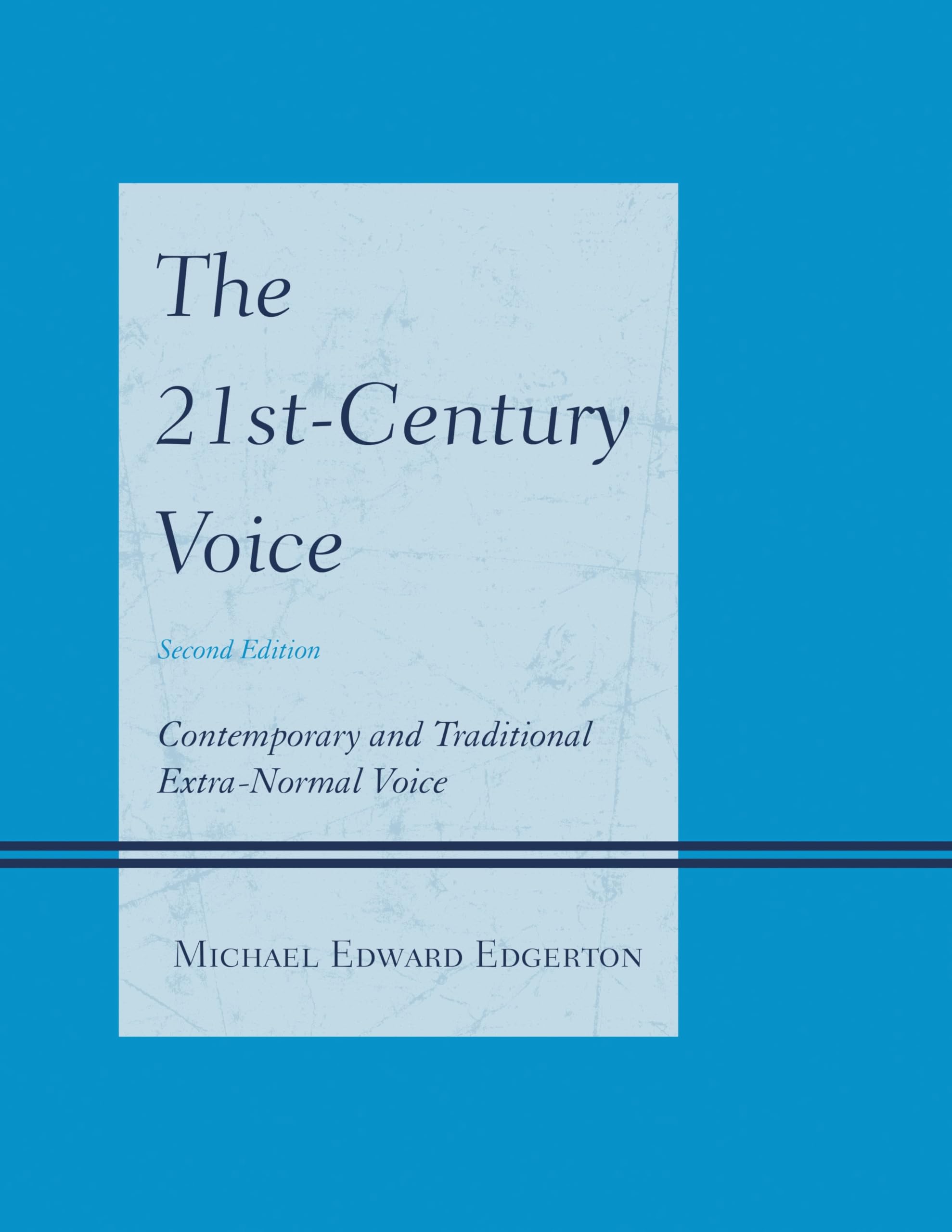 The 21st-Century Voice: Contemporary and Traditional Extra-Normal Voice (English Edition)