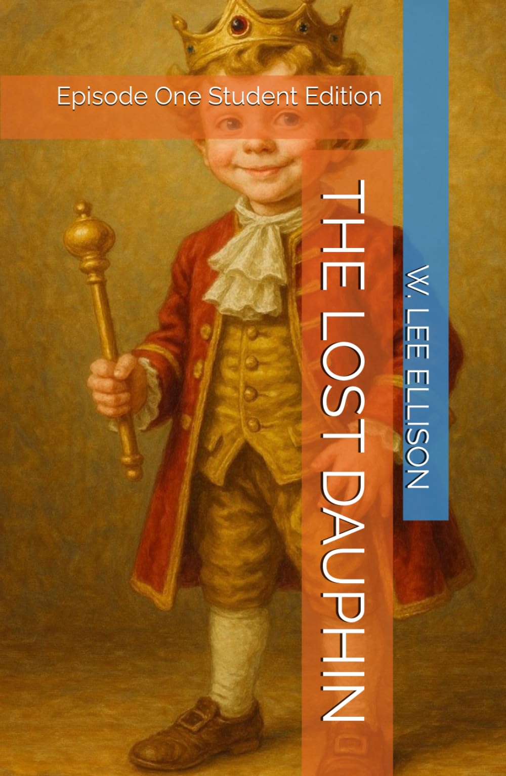THE LOST DAUPHIN: Episode One Student Edition