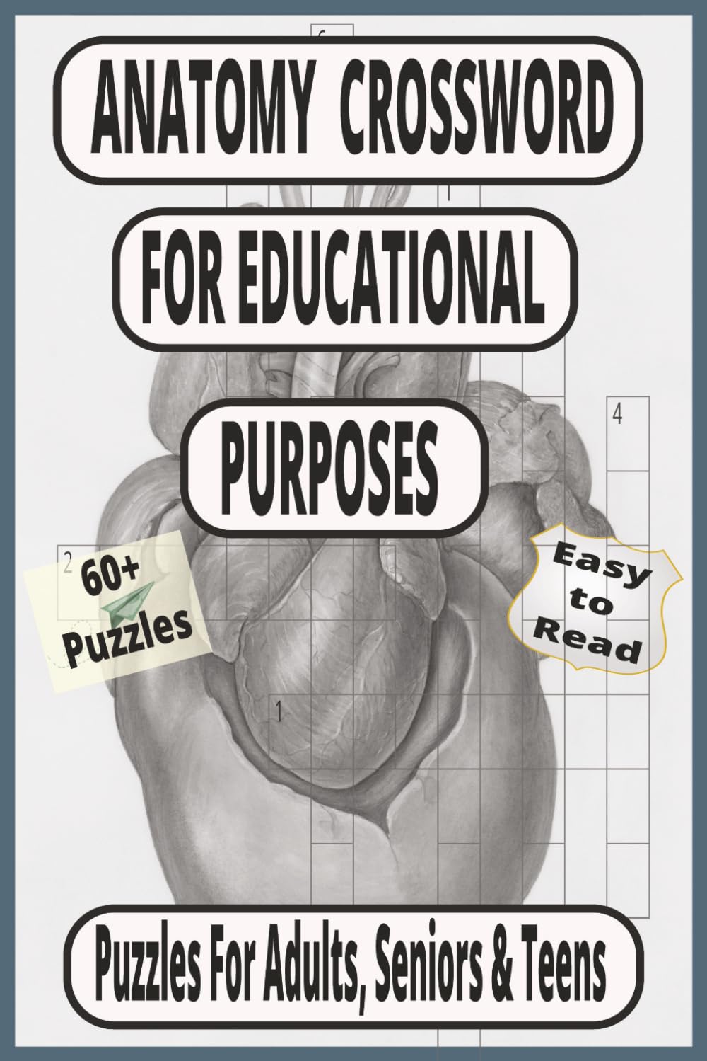 ANATOMY Crossword Puzzles: 60+ Educational Puzzles for Learning Human Body Terminology