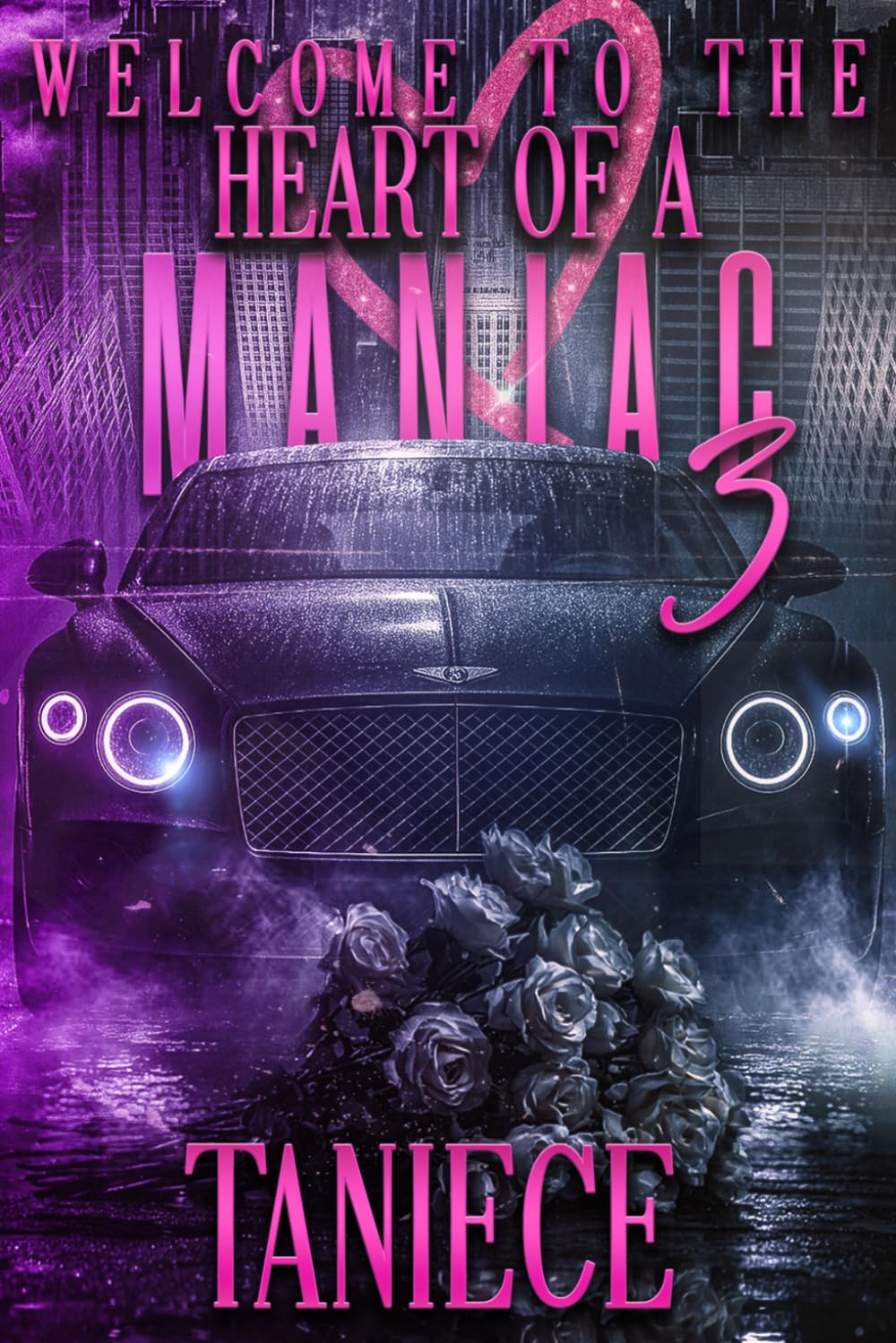 Welcome To The Heart Of A Maniac 3 (The Saint-Mercier Family Saga)