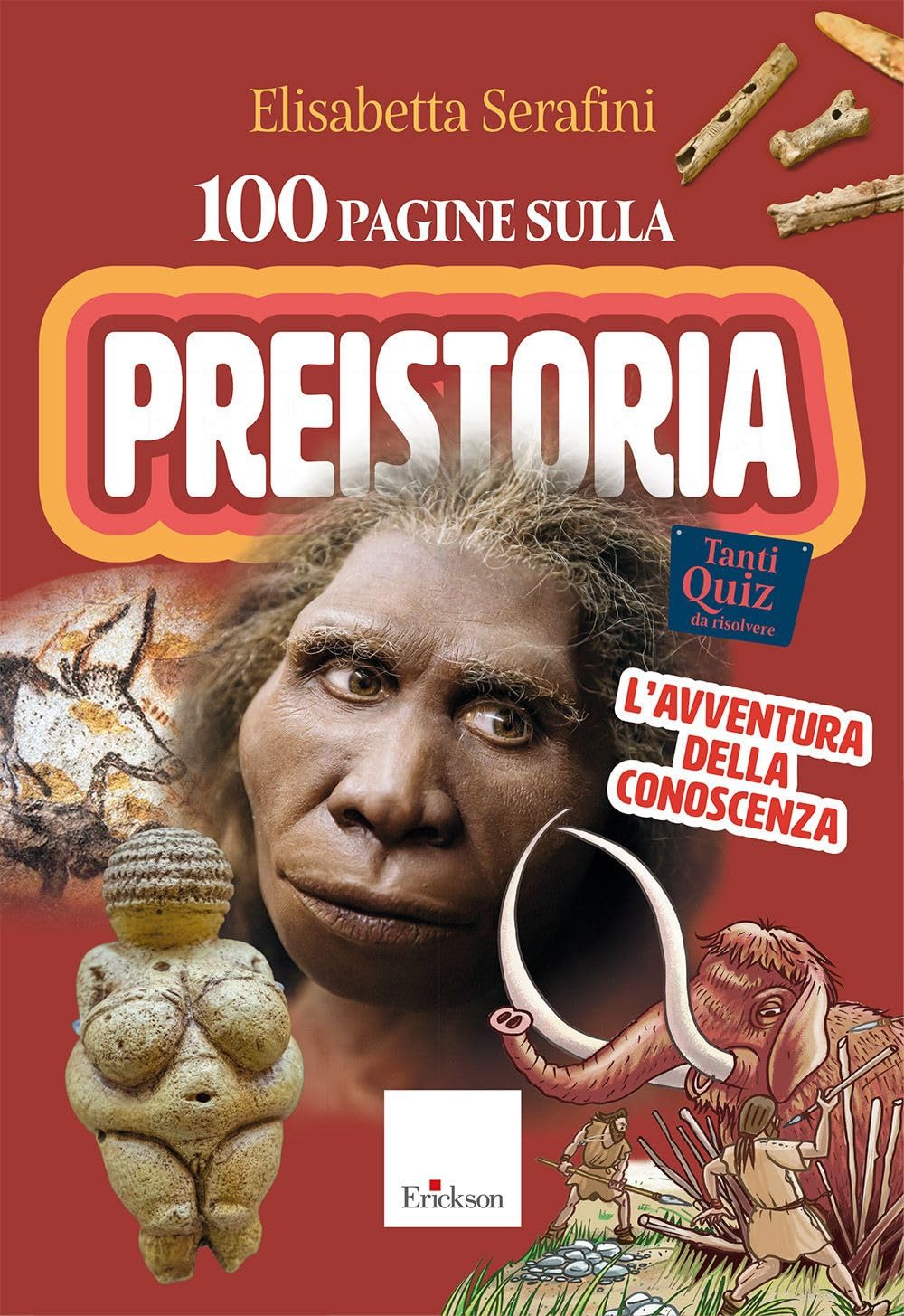 100 Pagine Sulla Preistoria. L'avventura Della Conoscenza - 4