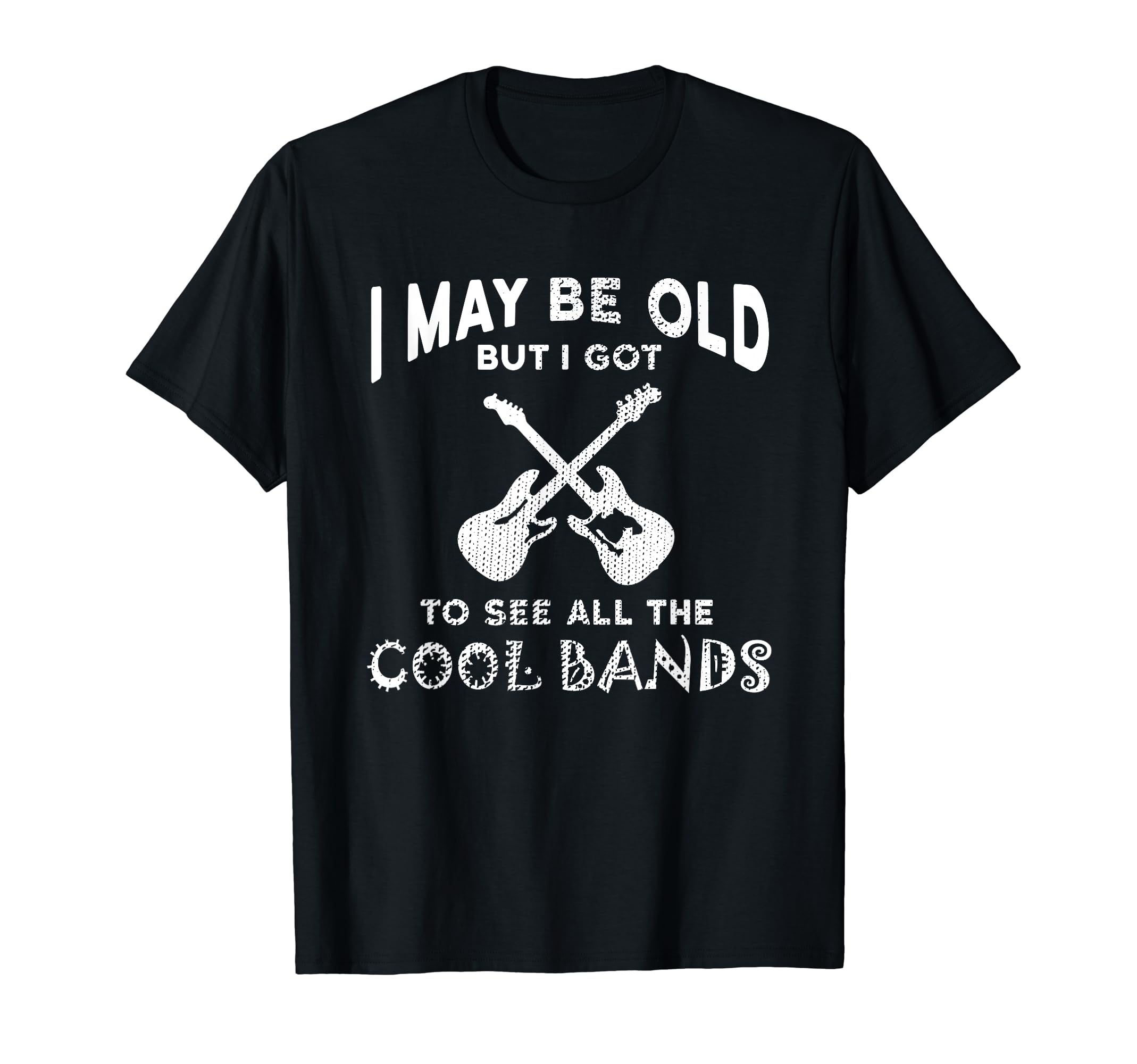 I Might Be Old But I Saw All Cool Rock and Roll Bands T-Shirt