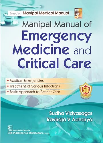 Manipal Manual of Emergency Medicine and Critical Care [Paperback] Sudha Vidyasagar and Raviraja V Acharya