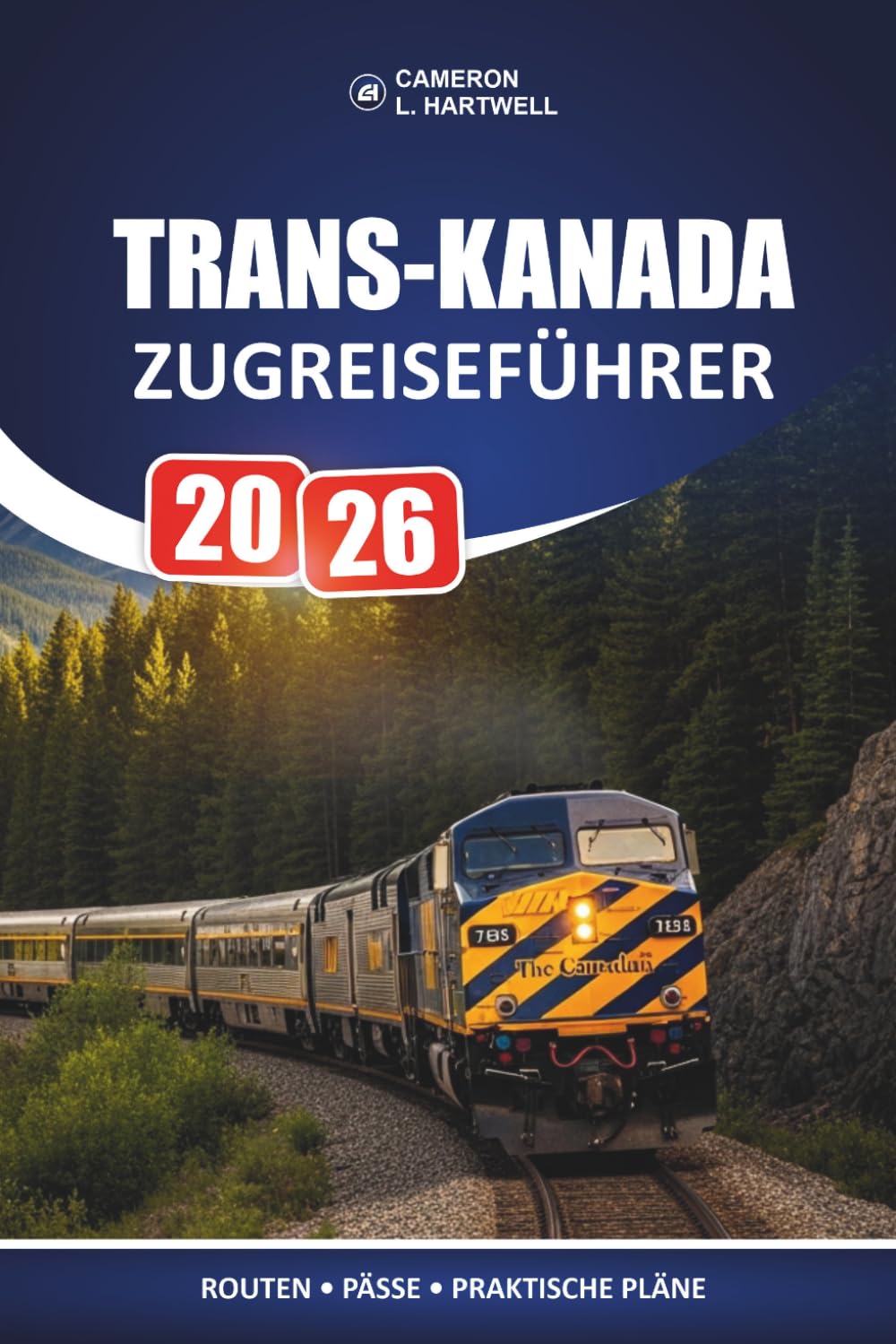 Trans-Kanada Zugreiseführer 2026: Praktische Routenplanung und ehrliche Kostenaufschlüsselungen für Erstpassagiere