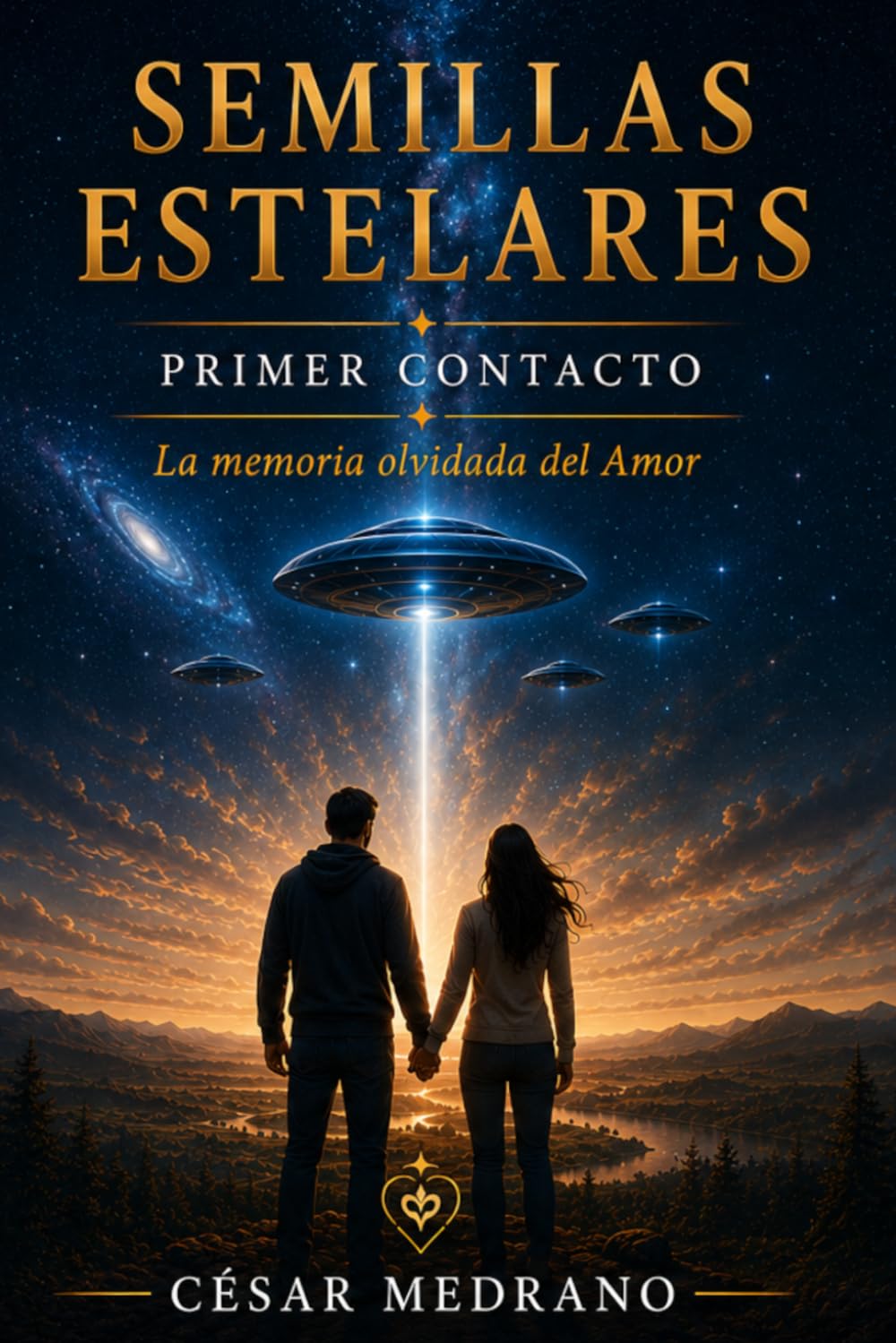 Semillas Estelares: Primer Contacto - La Memoria olvidada del Amor
