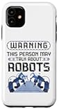 iPhone 11 Robot Robotics Engineer Warning This Person May Talk About Case