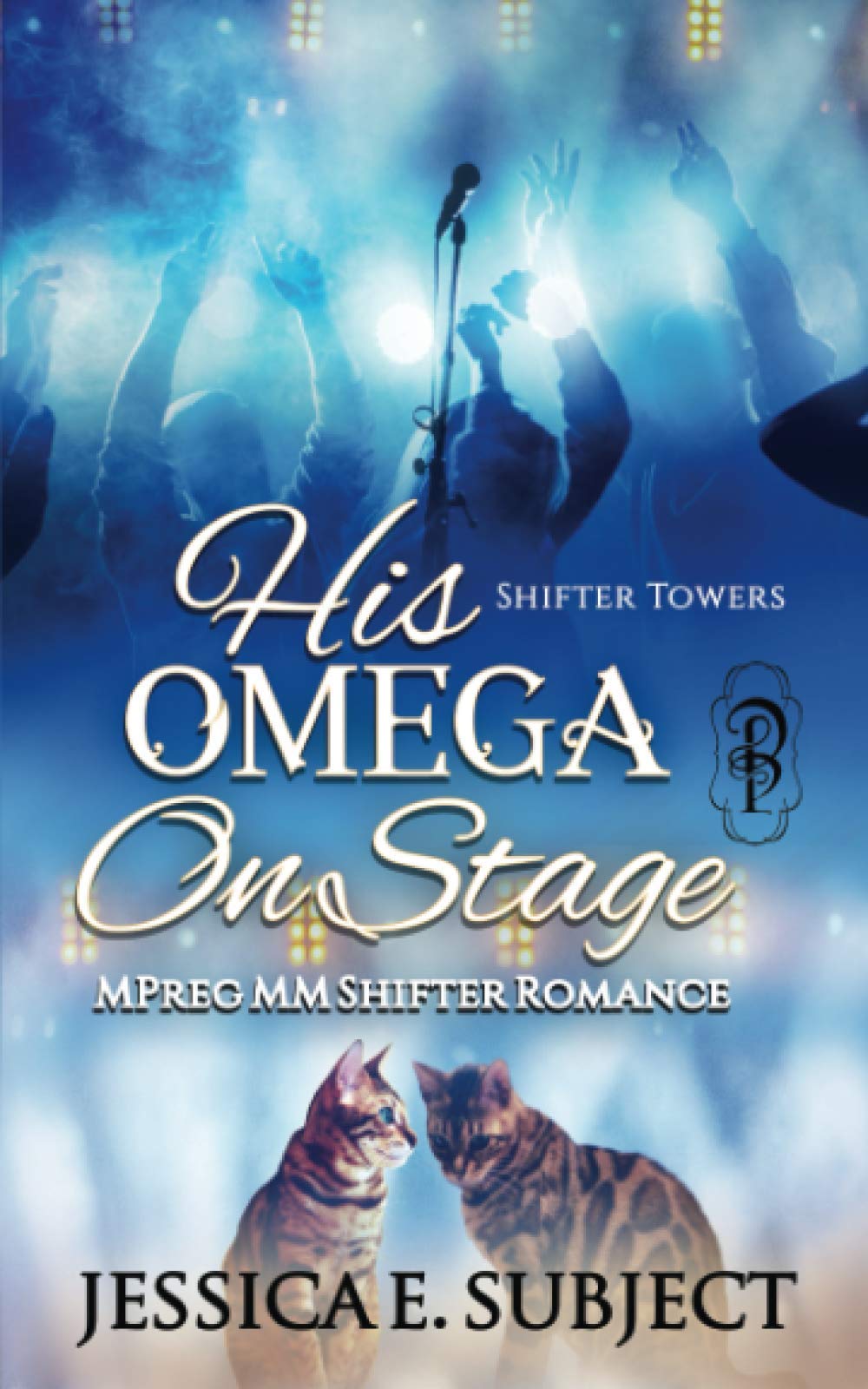 His Omega On Stage: MM Mpreg Shifter Popstar Romance (Shifter Towers)