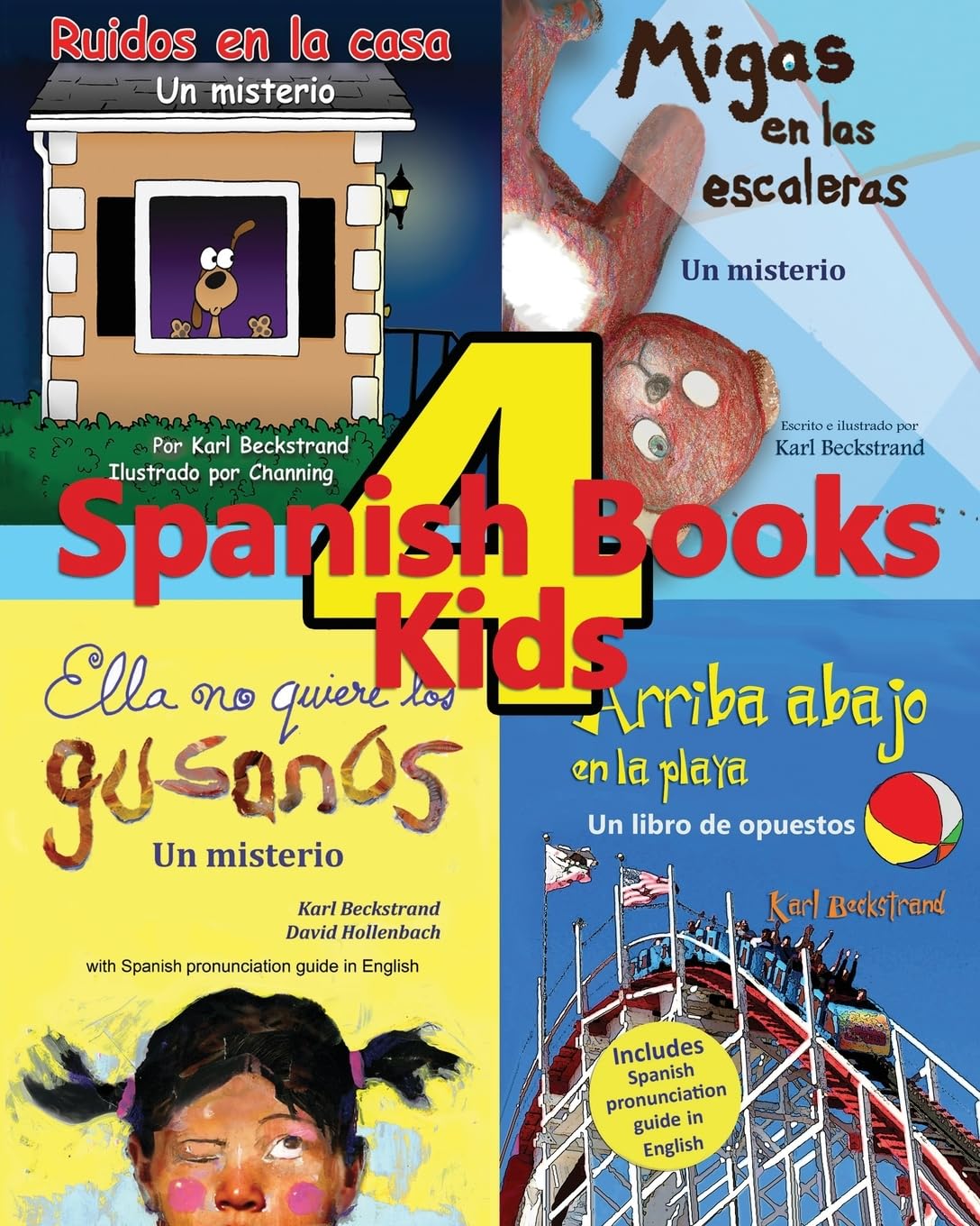 4 Spanish Books for Kids - 4 libros para ninos: With Pronunciation Guide in English (Spanish picture books with pronunciation guide) (Spanish Edition)