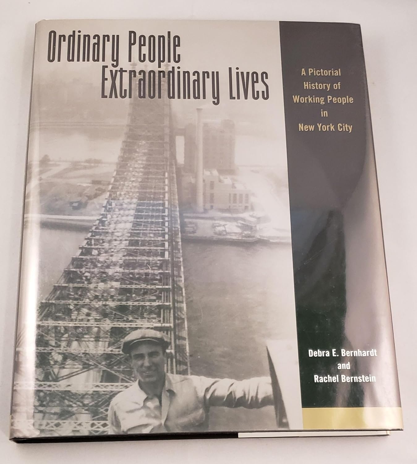 Ordinary People, Extraordinary Lives A Pictorial History of Working
