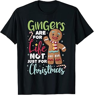 Gingers Are For Life Gingers For Life Gingerbread Funny Christmas Holiday Short Sleeve T-Shirt