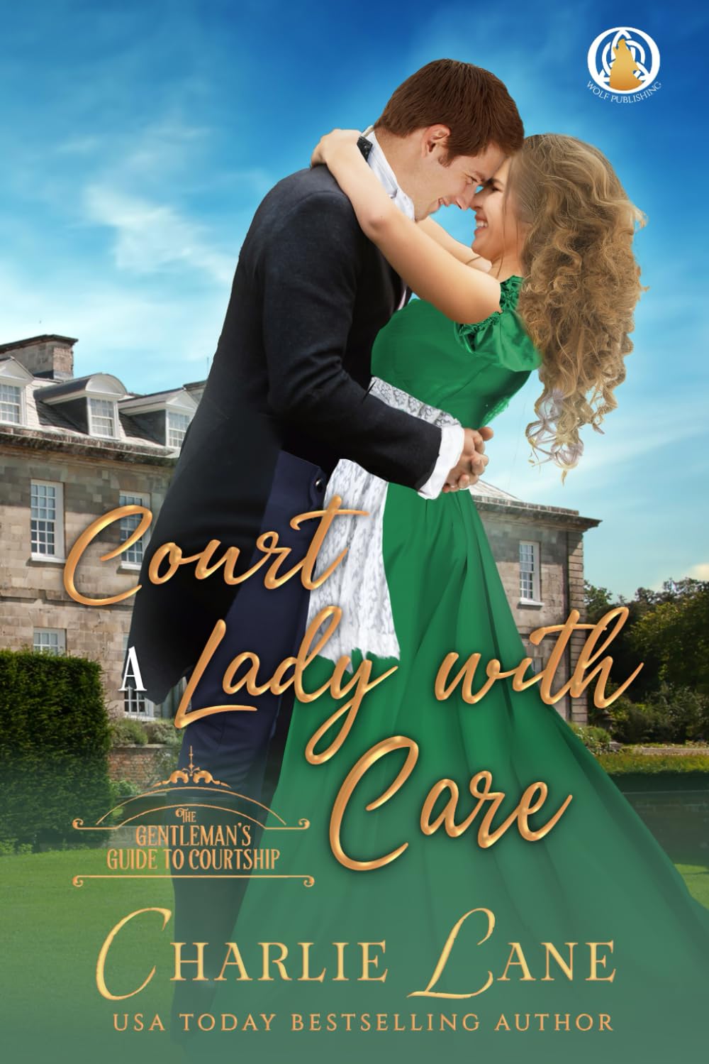 Court a Lady with Care (A Gentleman's Guide to Courtship)