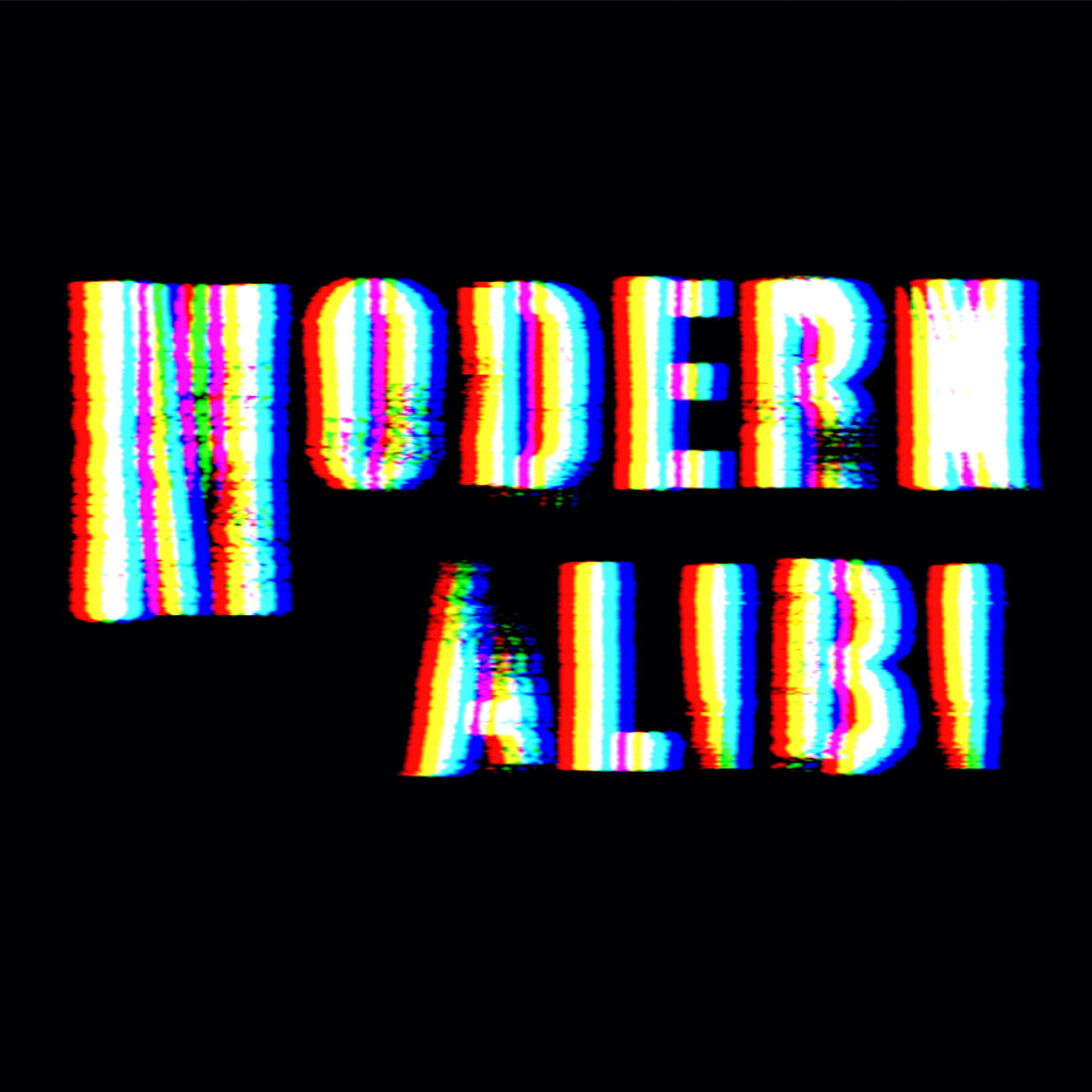 Modern Alibi