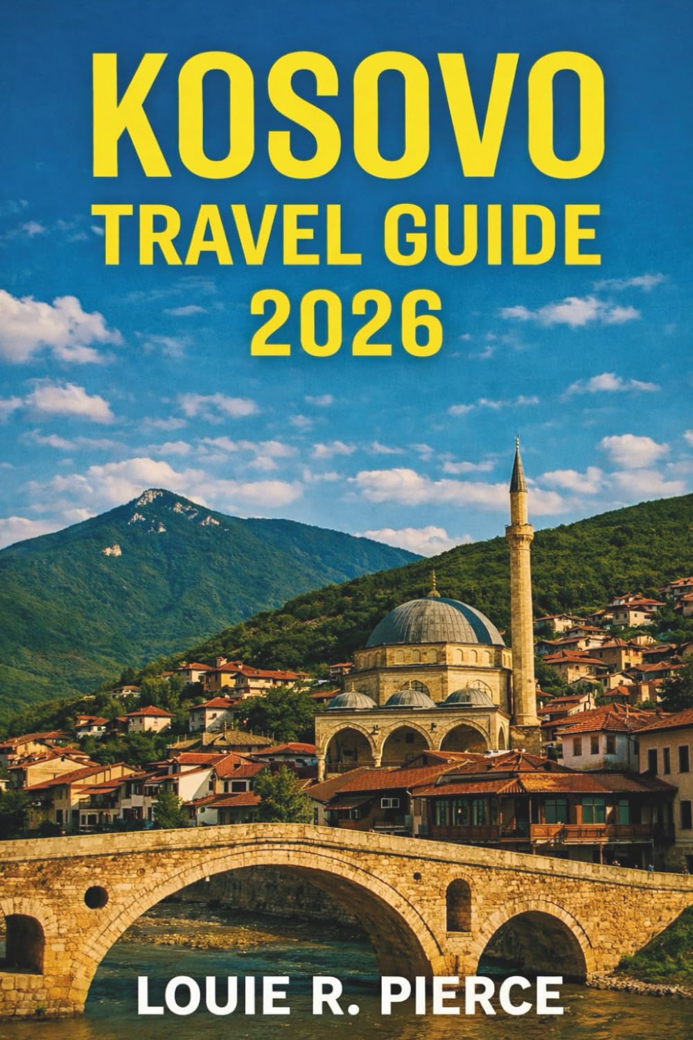 KOSOVO TRAVEL GUIDE 2026: Immersing in the Local Culture and Heritage