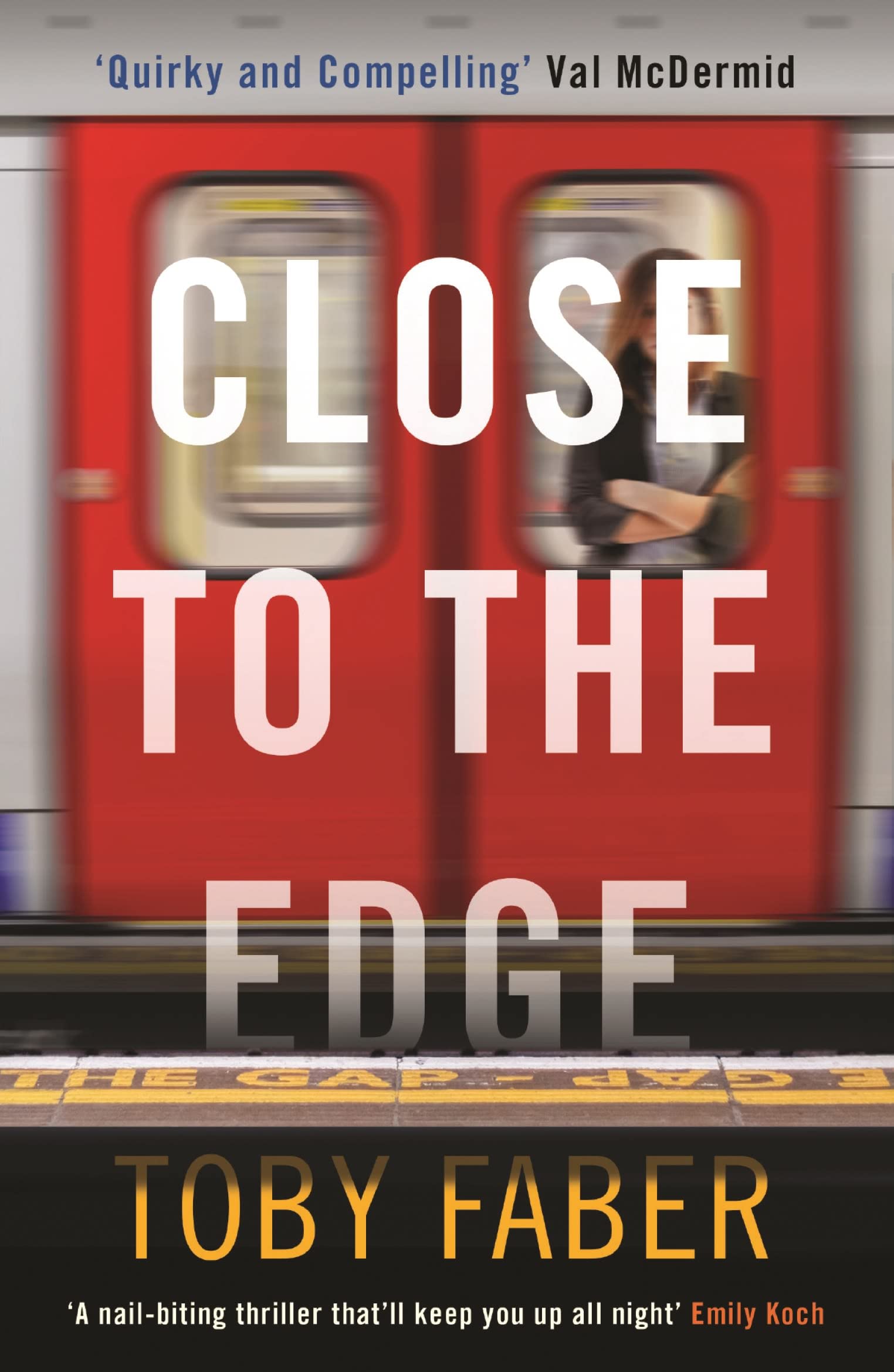Close to the Edge-Toby Faber, 9781999313524