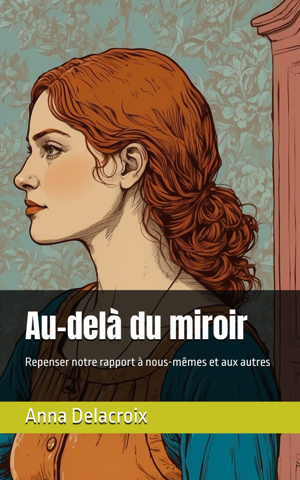 Au-delà du miroir: Repenser notre rapport à nous-mêmes et aux autres