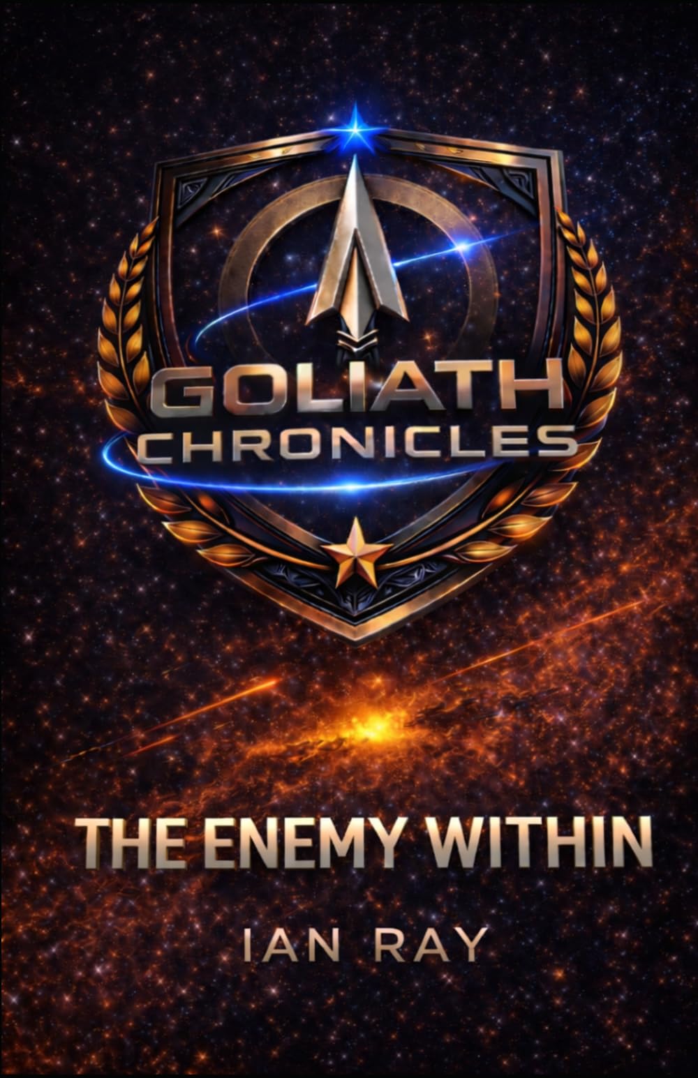 Goliath Chronicles: The Enemy Within: 1 (Goliath Chronicles Novels)