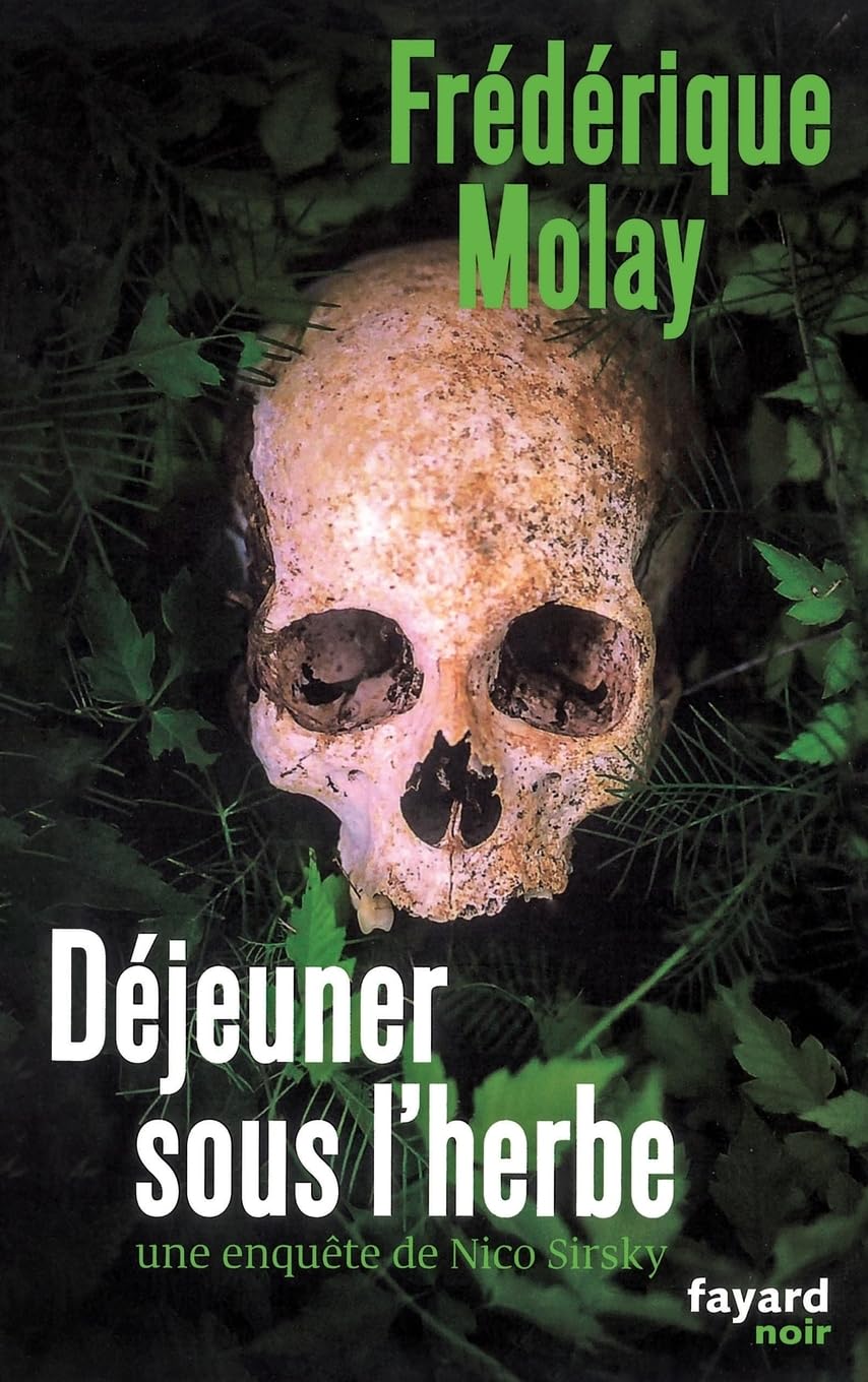Déjeuner sous l'herbe: Une enquête de Nico Sirsky (Fayard Noir)