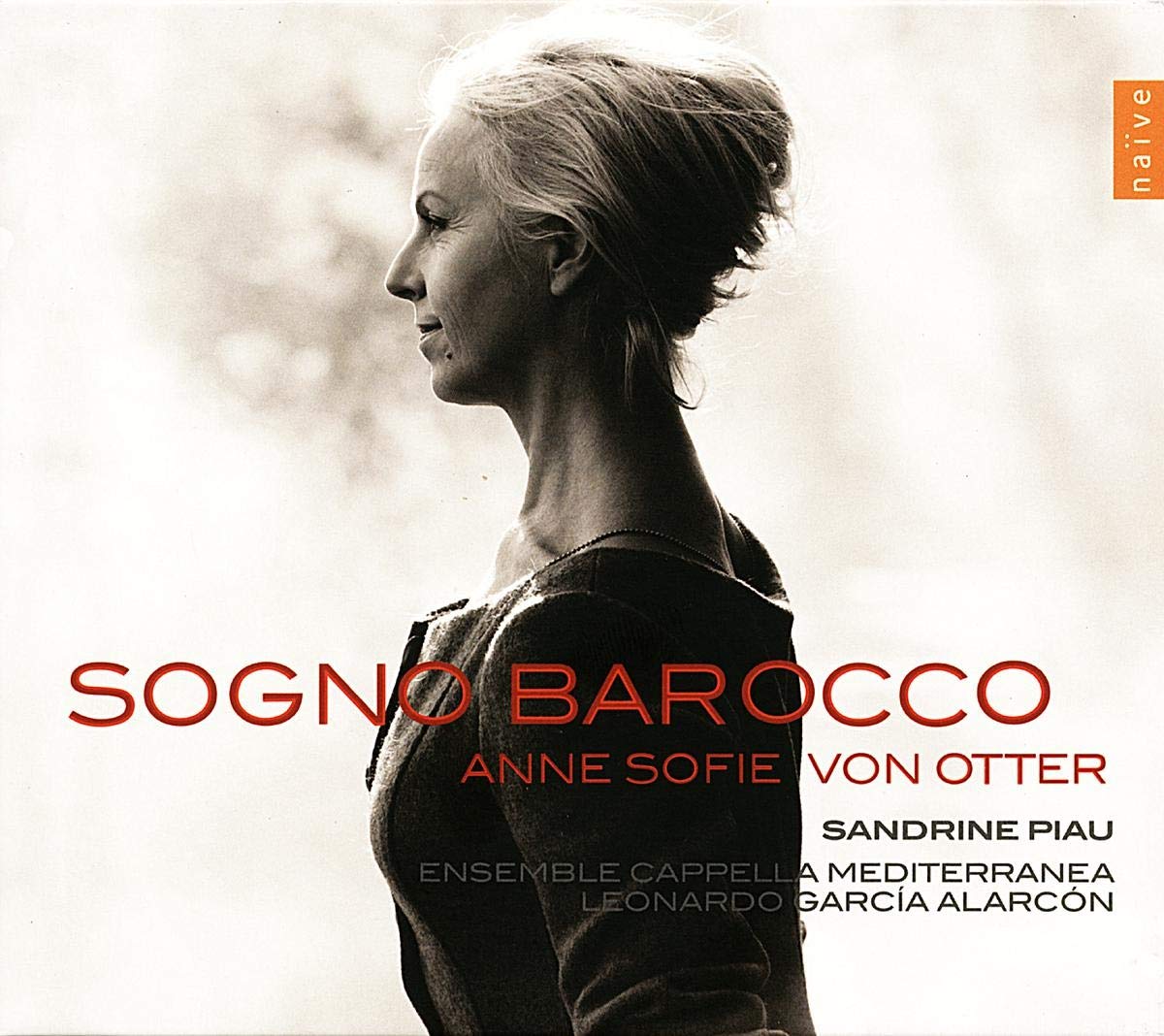 Sogno Barocco [Audio CD] C. Monteverdi; Anne Sofie von Otter; Leonardo Garc a Alarc n; Luigi Rossi; Francesco Cavalli; Francesco Provenzale; Claudio Monteverdi; Leonardo García Alarcón; Sandrine Piau and Susanna Sundberg