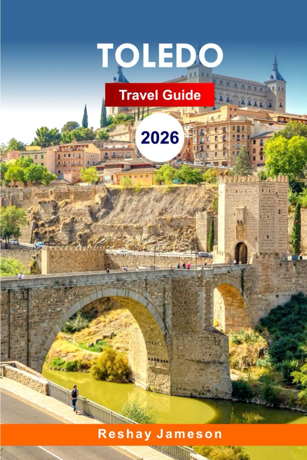 Toledo Travel Guide 2026: Discover Spain's Historic Charm, Hidden Gems, Attractions, Cuisine with Insider Tips for an Unforgettable Experience