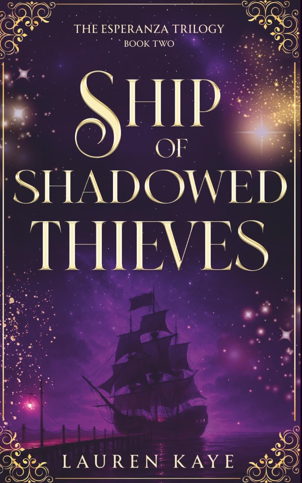 Ship of Shadowed Thieves: A YA witchy pirate fantasy (The Esperanza Trilogy)