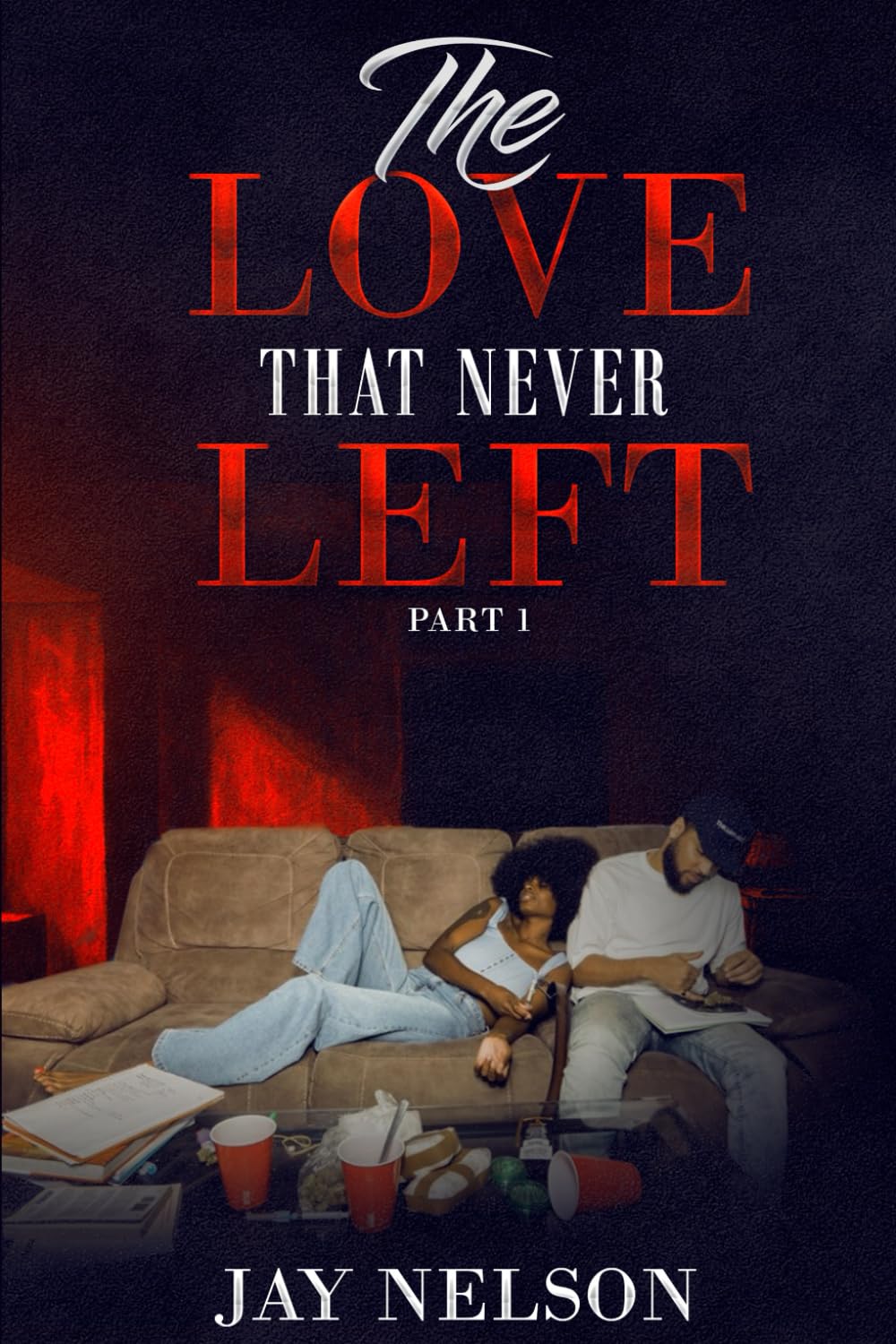 THE LOVE THAT NEVER LEFT PART 1