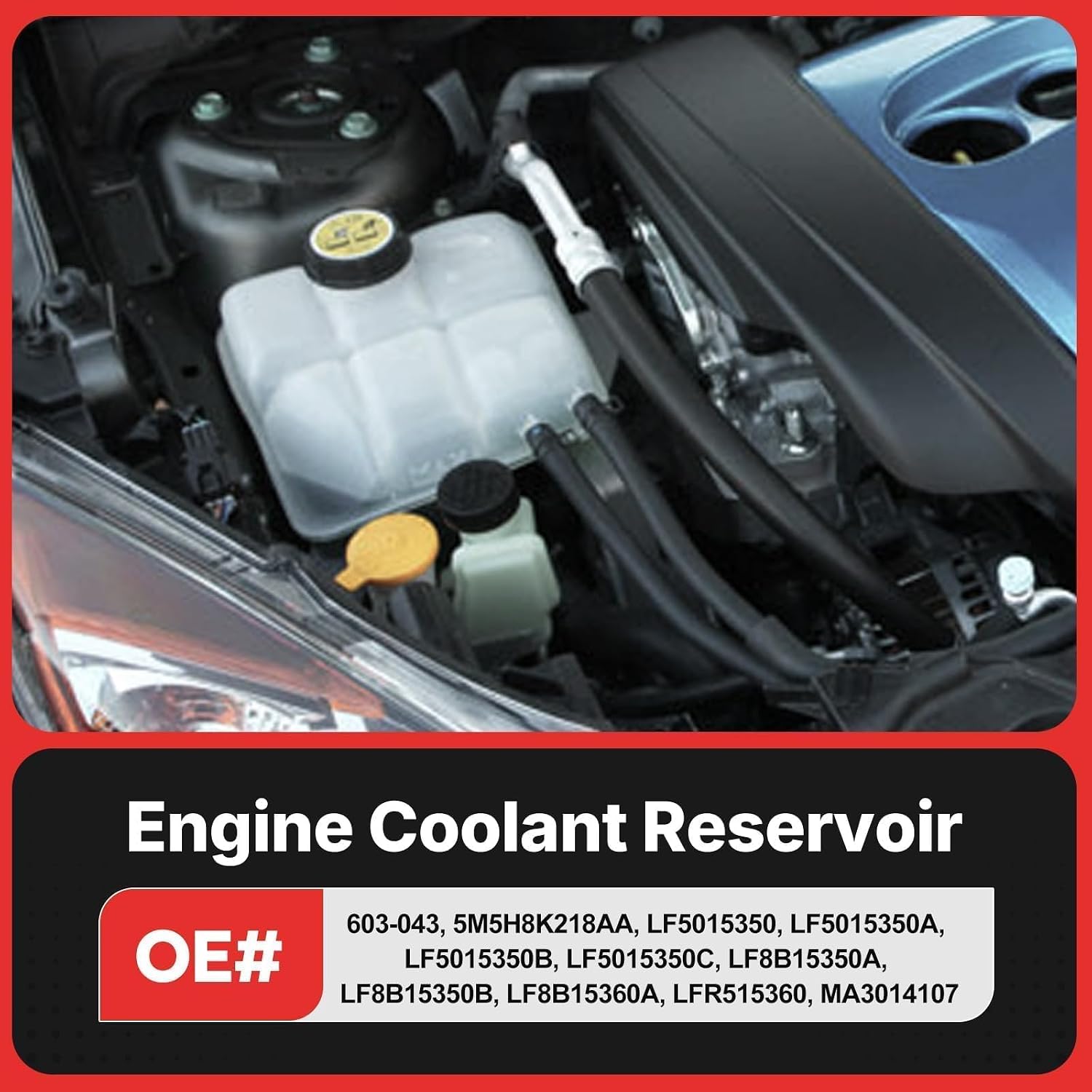 603-043 Front Engine Coolant Reservoir Radiator Expansion Tank Compatible with Mazda 3 2.0L 2.3L 2004 2005 2006 2007 2008 2009 2010 2011 2012 2013