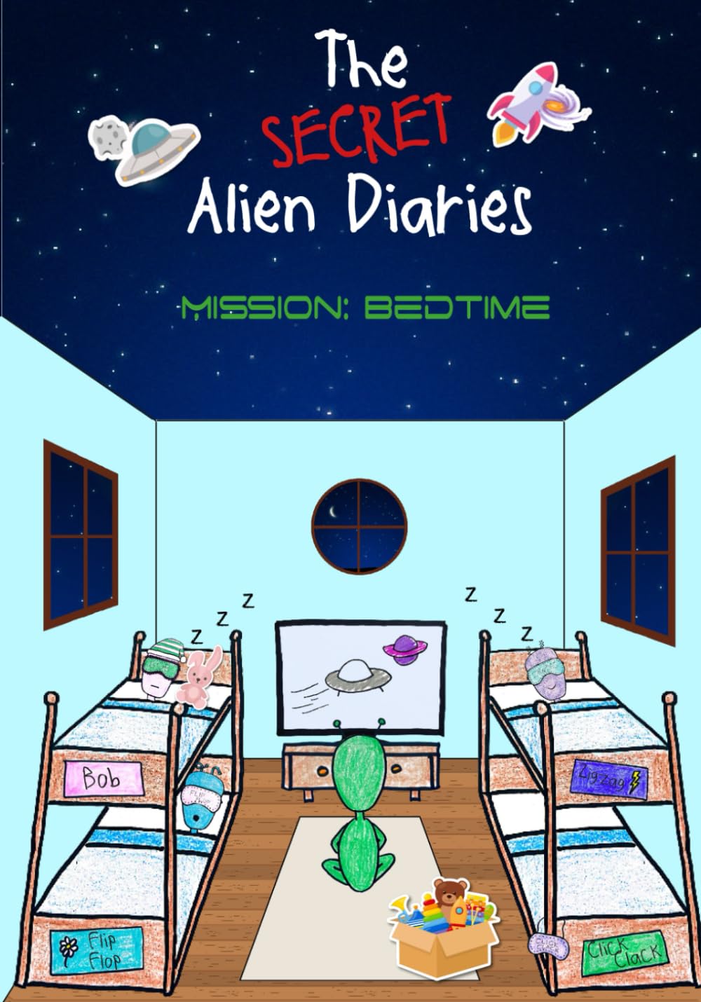 The Secret Alien Diaries: Mission Bedtime
