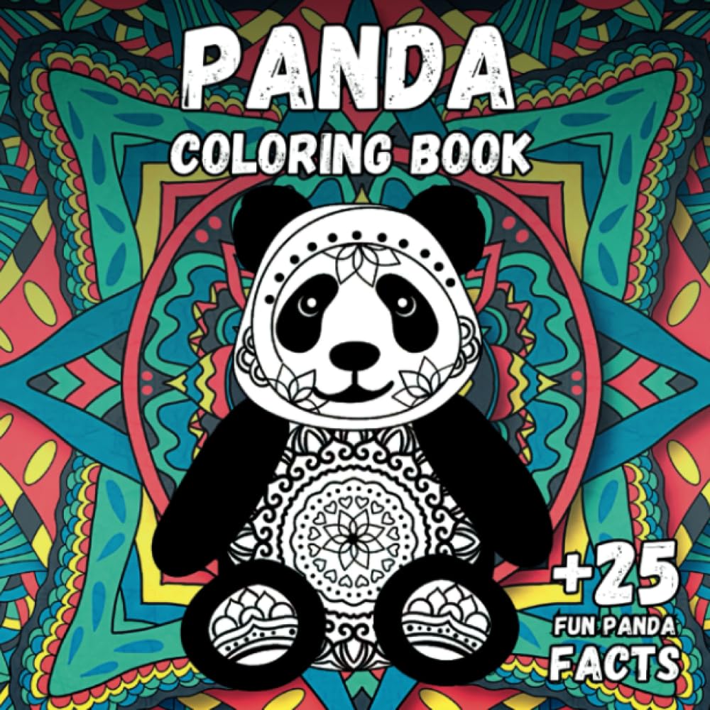 Panda Coloring Book: Stress Relief & Relaxation for Adult or Kid - Cute & Beautiful Bear - Positive Animal - Perfect Birthday Present for Boy and Girl Paperback – November 17, 2020