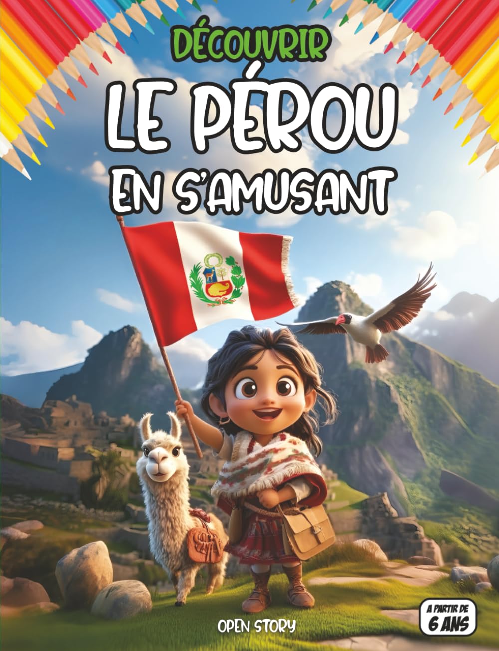 Découvrir le Pérou en s’amusant: culture, histoire, traditions, plats typiques, légendes, quiz et coloriages