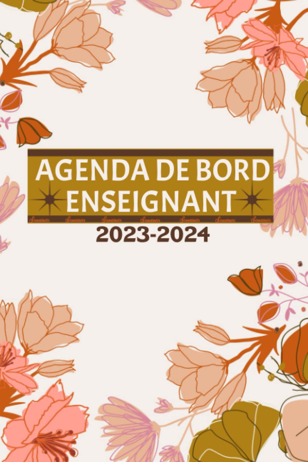 Agenda de bord semainier enseignant 2023-2024: Planificateur organisateur De bord Hebdomadaire| Format A5, Carnet De Bord génial 1 ans scolaire| Août 2023 A JUILLET 2024| Cadeau Pour les professeurs.