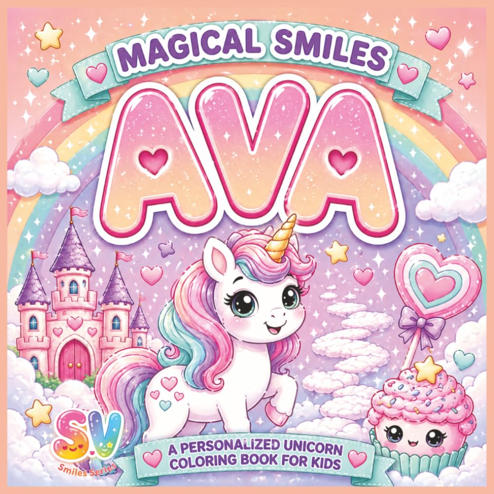 Magical Smiles Ava: A Personalized Unicorn Coloring Book for kids (The Smiles Series)