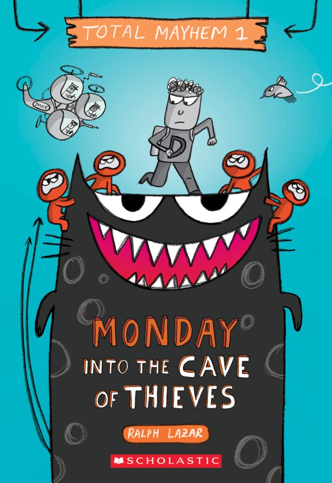 Monday - Into the Cave of Thieves (Total Mayhem #1): Volume 1 [paperback] Lazar,