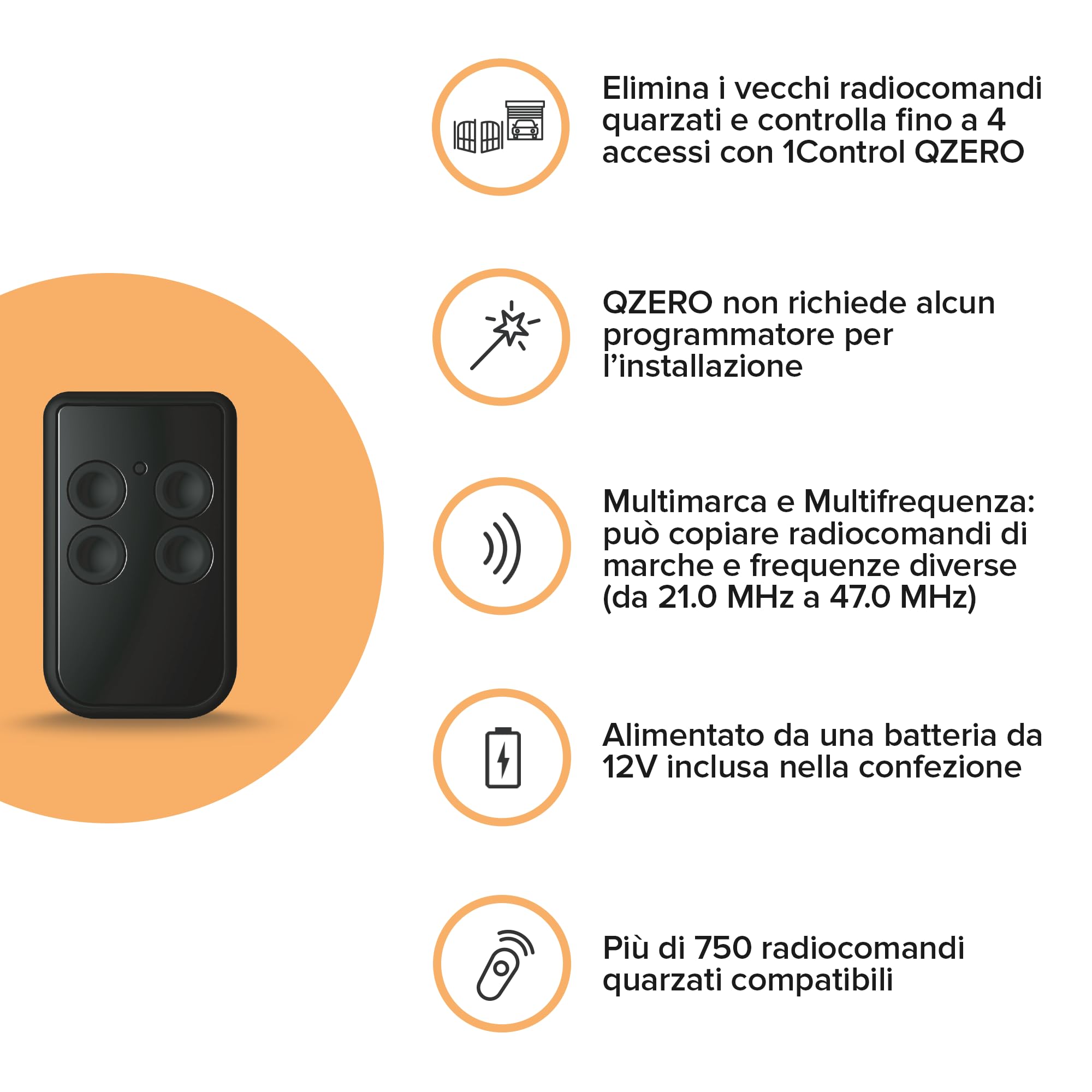 1Control QZERO, Radiocomandi Universali Quarzati a 4 Tasti. Sostituisce fino a 4 telecomandi Quarzati da 21 MHz a 47 MHz, anche di marche e frequenze diverse. Bianco - Made in Italy (Nero)