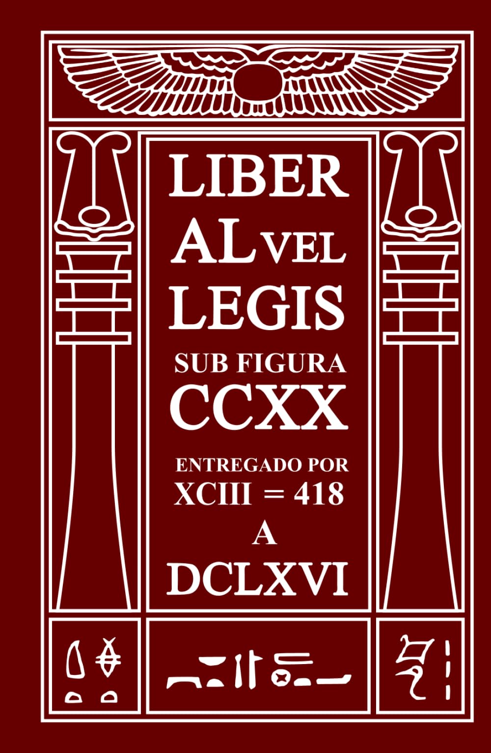 El Libro de la ley: Liber AL vel Legis (Spanish Edition)
