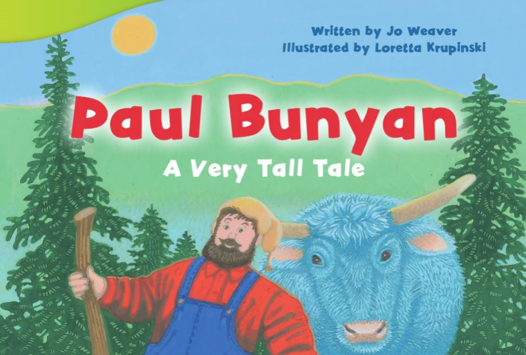 Paul Bunyan: A Very Tall Tale (Fiction Readers)